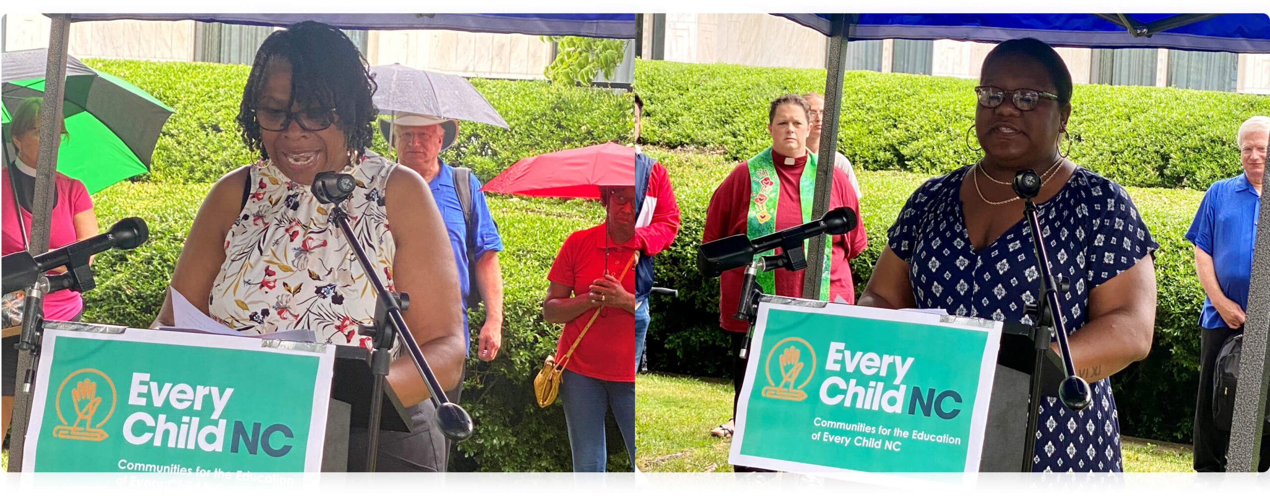 Two women speak at podiums under a canopy during an outdoor event. Both podiums display a sign that reads “Every Child NC – Communities for the Education of Every Child NC.” The woman on the left wears glasses and a sleeveless floral top, while the woman on the right wears glasses and a dark patterned dress. People with umbrellas and clergy stoles stand behind them, indicating the event is taking place in the rain.